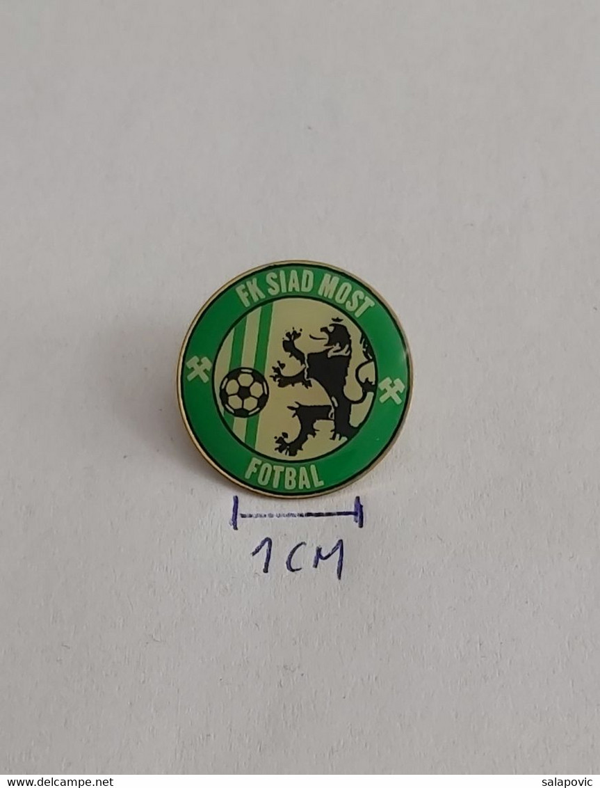 FK Baník Most SIAD Czech Republic  football Soccer Club Fussball Calcio Futbol Futebol PINS BADGES A4/1 - Football