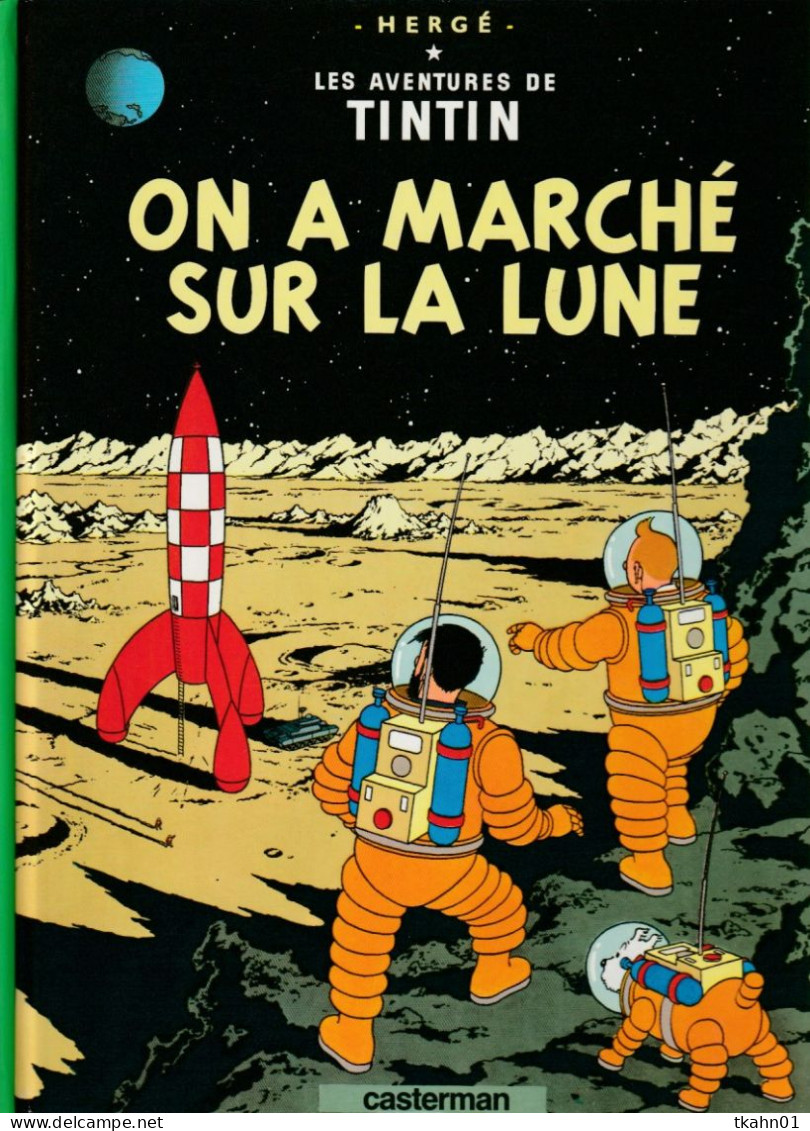 TINTIN " TINTIN ON A MARCHE SUR LA LUNE " CASTERMAN - Tintin