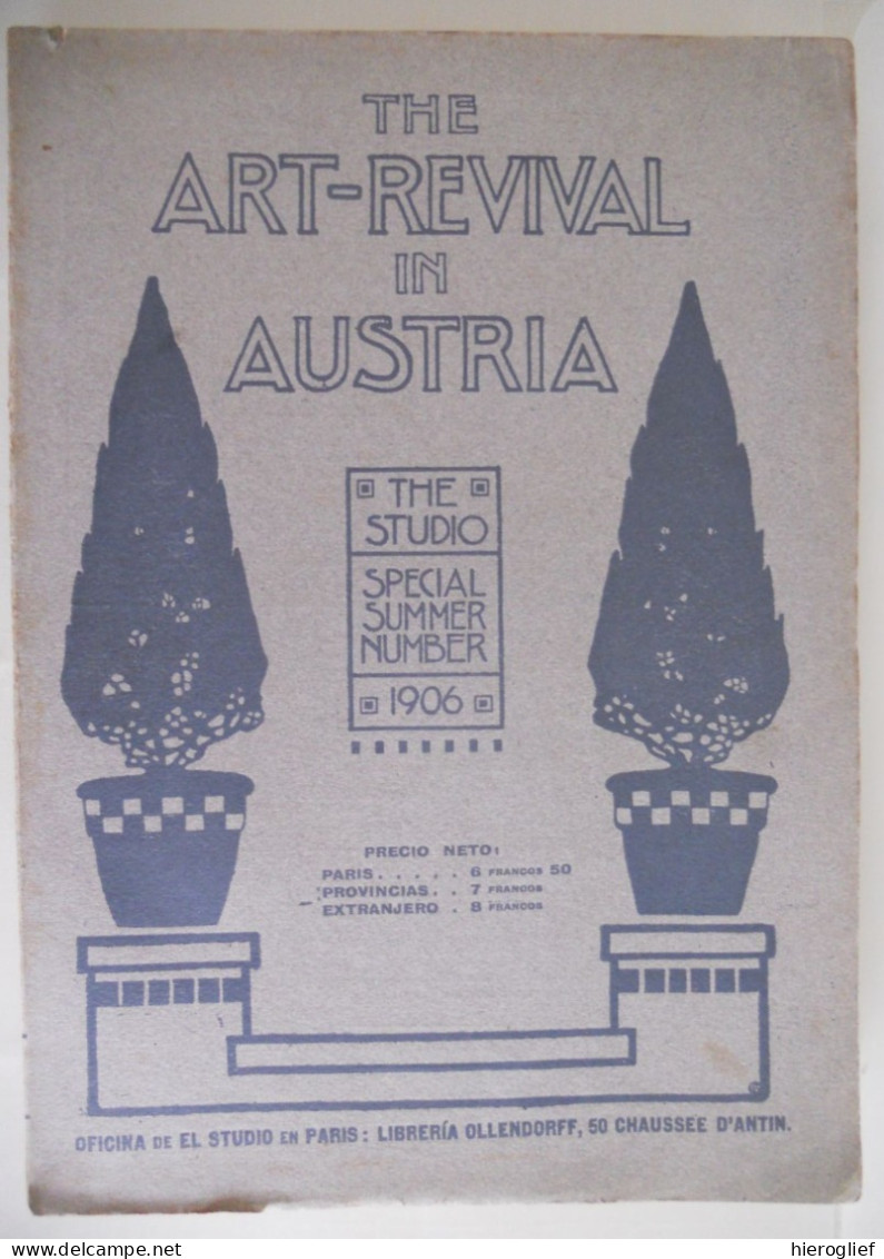 THE ART-REVIVAL In AUSTRIA  - The Studio 1906 Special Summer Number Officina De El Studio En Paris / Liberia Olden - Architektur