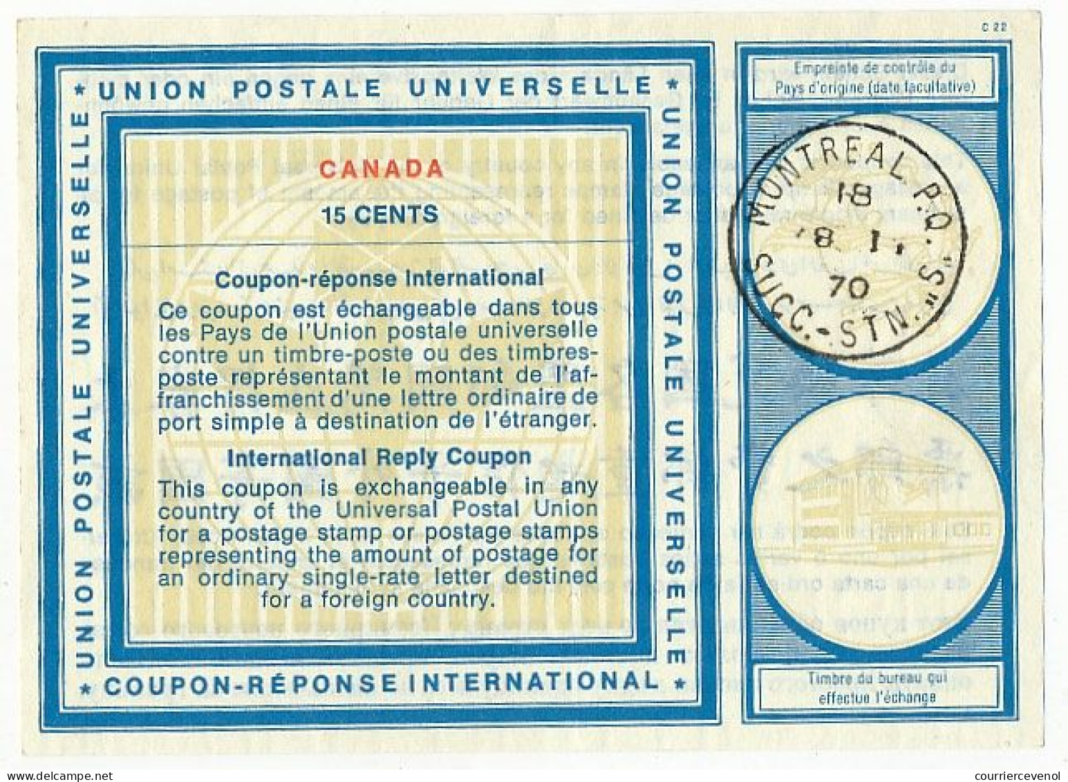 CANADA - COUPON REPONSE INTERNATIONAL. INTERNATIONAL REPLY COUPON. 15 CENTS. MONTREAL P.Q. - Reply Coupons