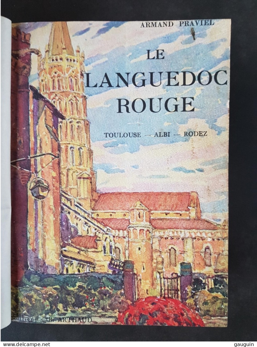 Le LANGUEDOC ROUGE Toulouse Albi Rodez - Armand PRAVIEL - 1928 - Edition B.Artaud - Relié 192 P - Languedoc-Roussillon