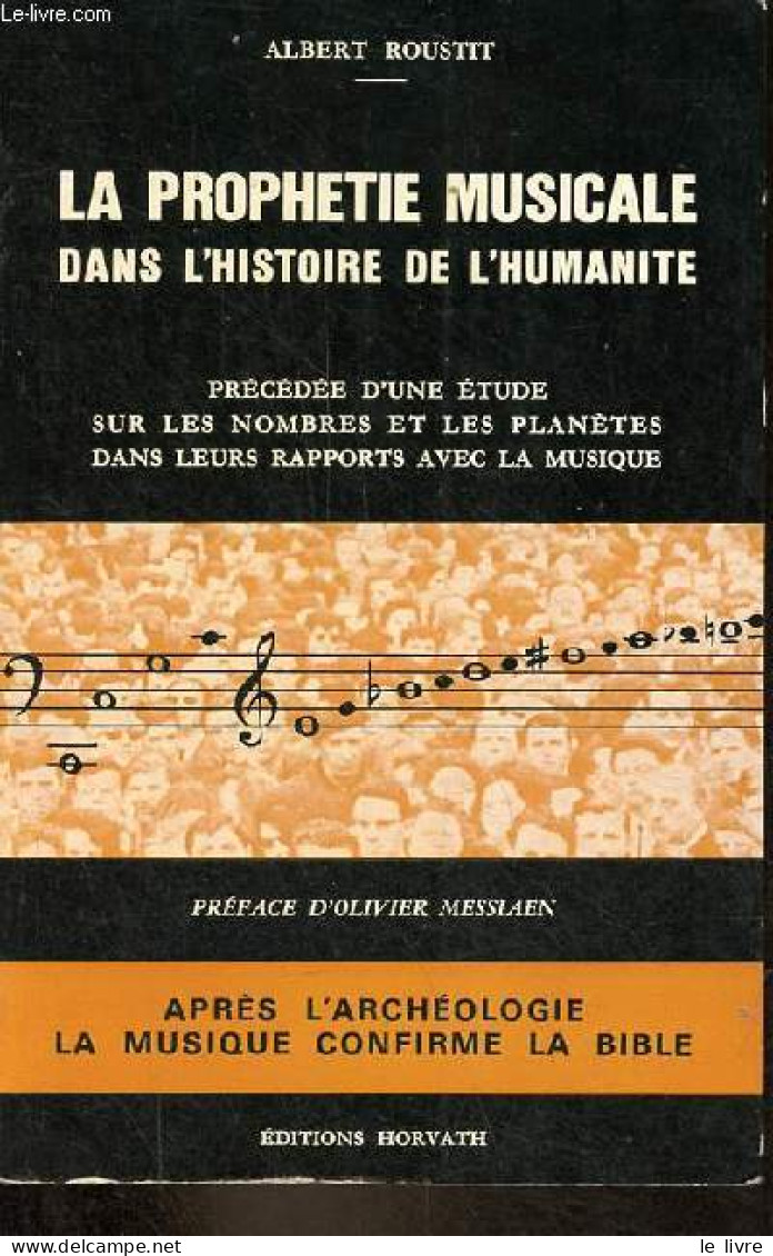 La Prophétie Musicale Dans L'histoire De L'humanité Précédée D'une étude Sur Les Nombres Et Les Planètes Dans Leurs Rapp - Muziek