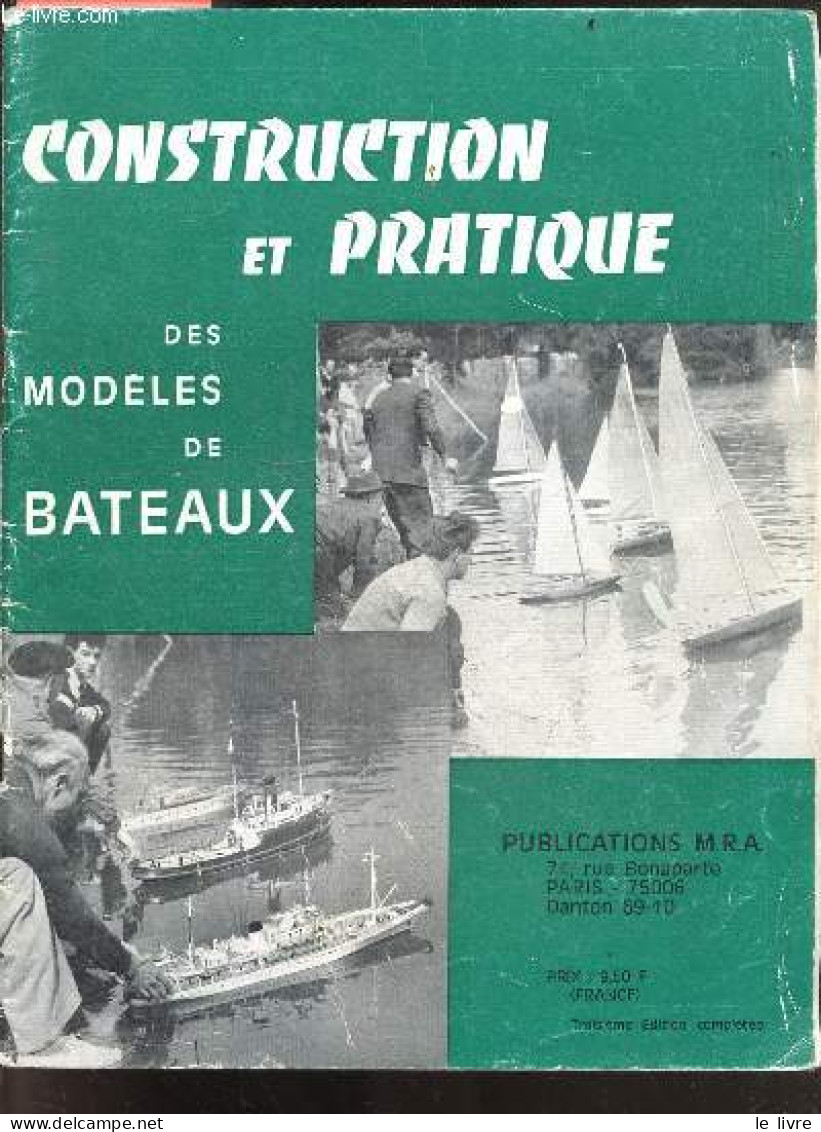 Construction Et Pratique Des Modeles De Bateaux - 3e Edition Completee - Collectif - 0 - Modélisme