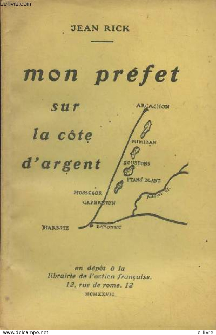 Mon Préfet Sur La Côte D'argent - Rick Jean - 1927 - Aquitaine