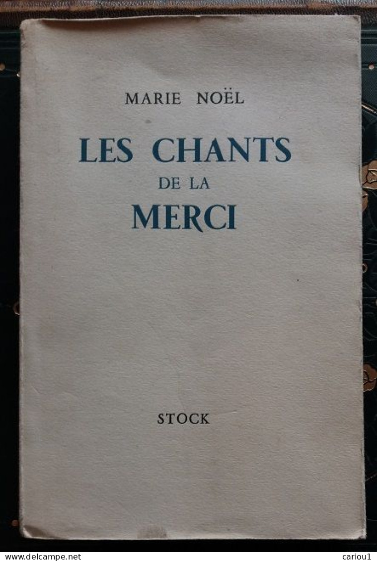 C1  MARIE NOEL Les CHANTS DE LA MERCI 1951 Tirage Limite Sur Alfama AUXERRE Port Inclus France - Auteurs Français