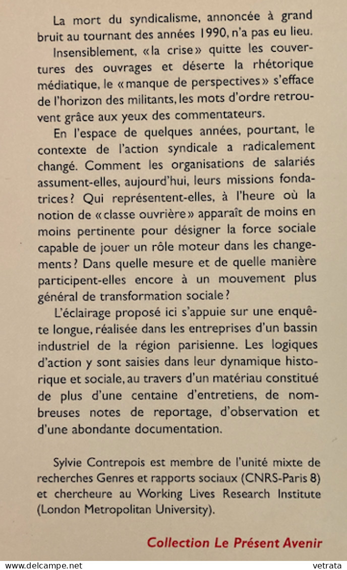 Sylvie Contrepois : Syndicats, La Nouvelle Donne (Enquête Sociologique D’un Bassin Industriel) ED. Syllepse - 228 Pages - Sociologie