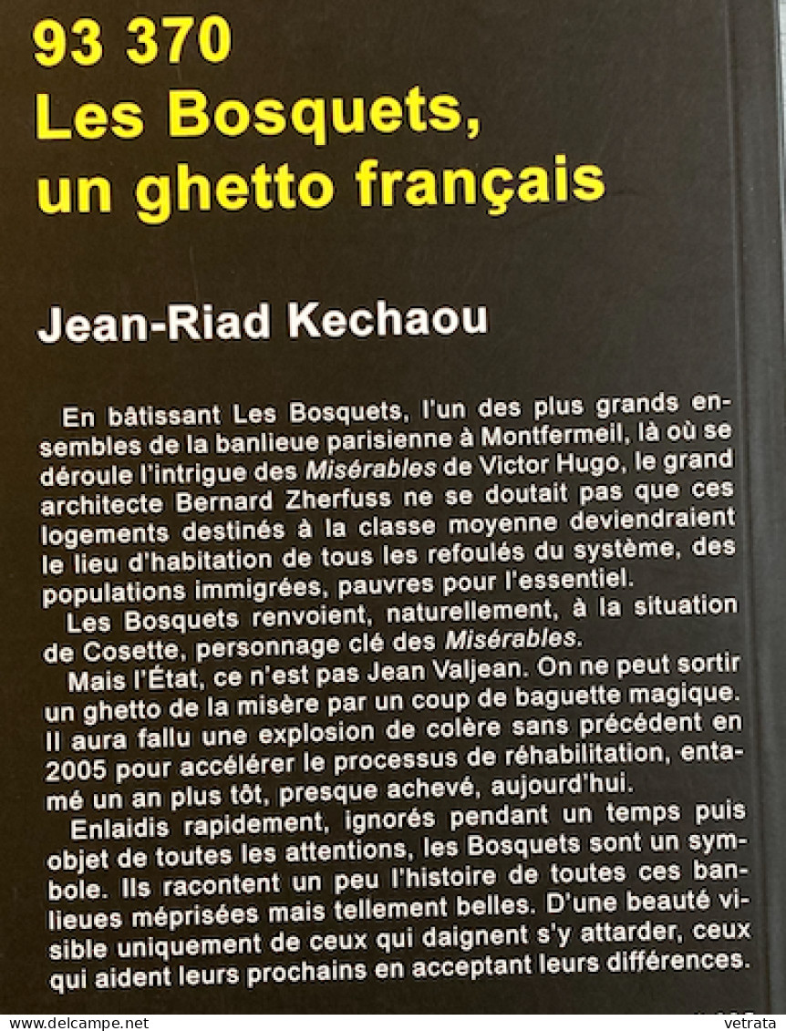 Jean Riad Kechaou = 93370 Les Bosquets, Un Ghetto Français (MeltingBook - 2016 - 192 Pages) - Sociologia