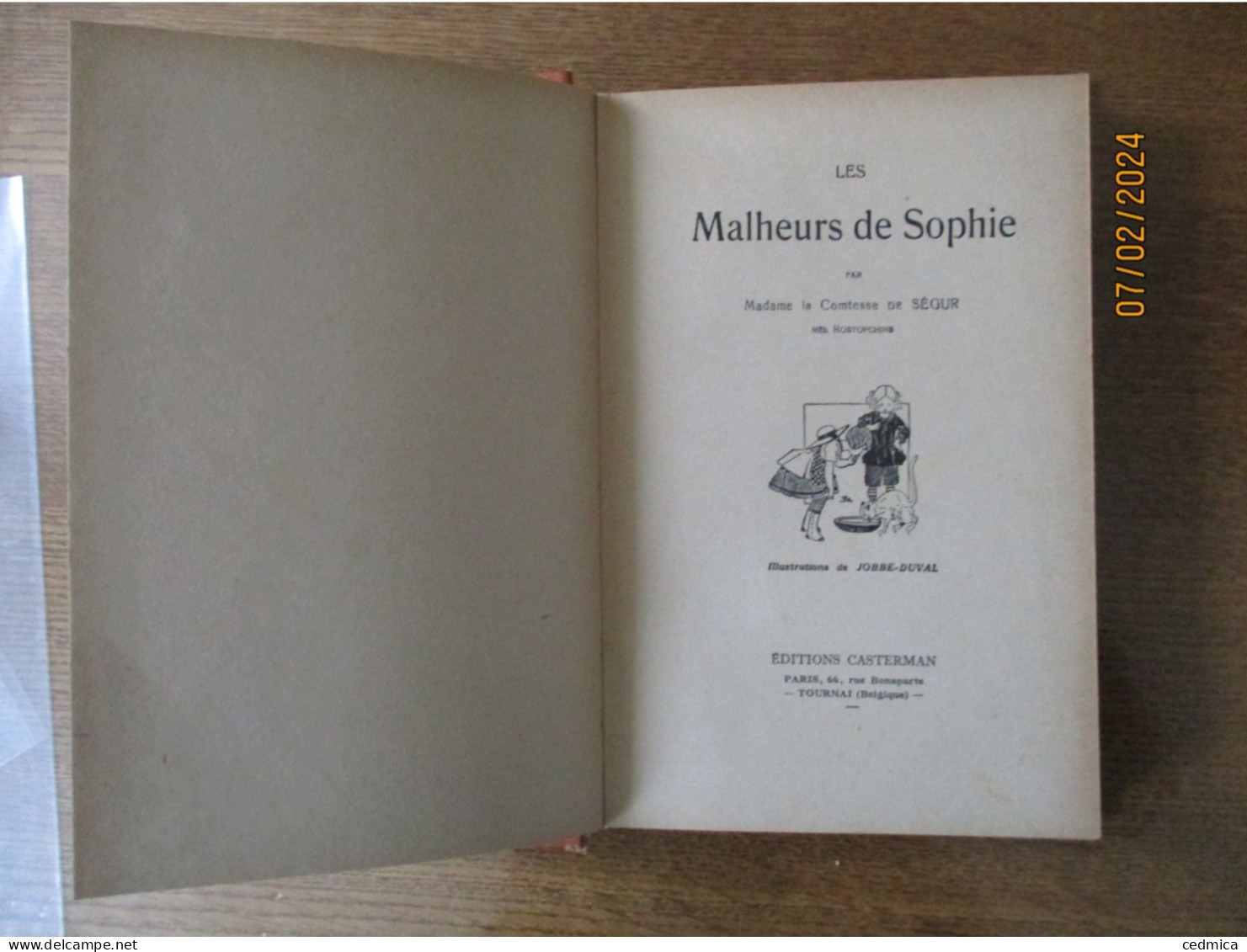LES MALHEURS DE SOPHIE COMTESSE DE SEGUR ILLUSTRATIONS DE JOBBE-DUVAL EDITIONS CASTERMAN - Casterman