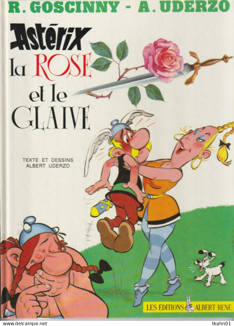 ASTERIX " ASTERIX LA ROSE ET LE GLAIVE "  EDITIONS ALBERT-RENE DE 1991 - Astérix