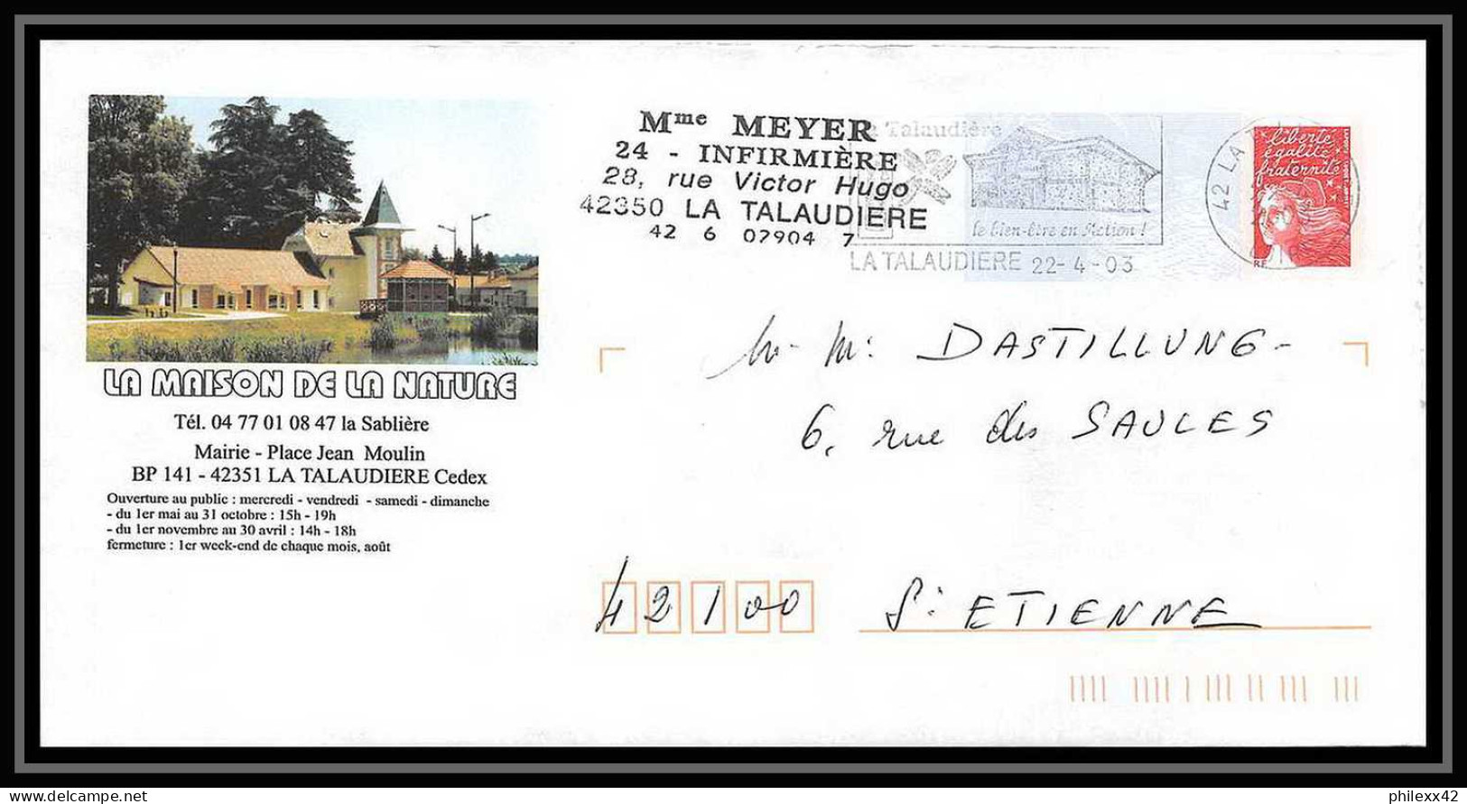 1311 France Entier Postal Stationery Prêt-à-Poster Repiquage Marianne Du 14 Juillet Maison De La Nature La Talaudiere Lo - Prêts-à-poster:Stamped On Demand & Semi-official Overprinting (1995-...)