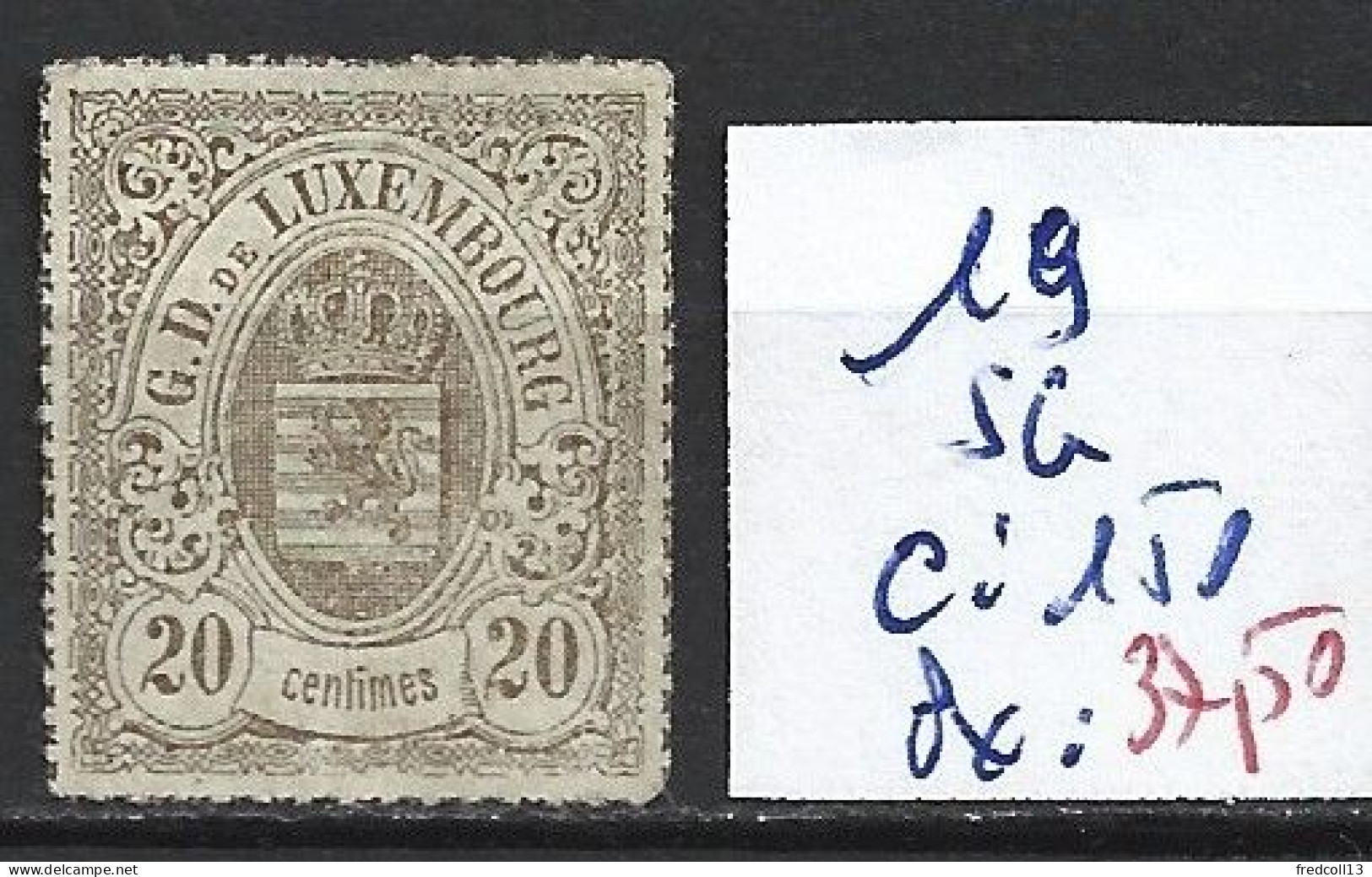 LUXEMBOURG 19 Sans Gomme Côte 150 € - 1859-1880 Armoiries