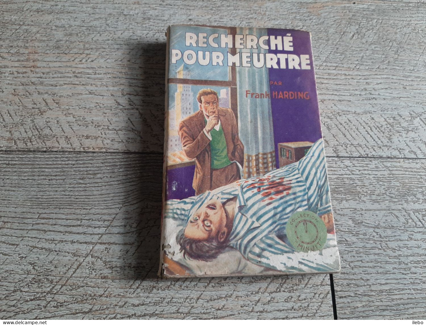 Recherché Pour Meurtre Frank Harding Pseudo Léo Malet Collection Minuit 1948 - Leo Malet