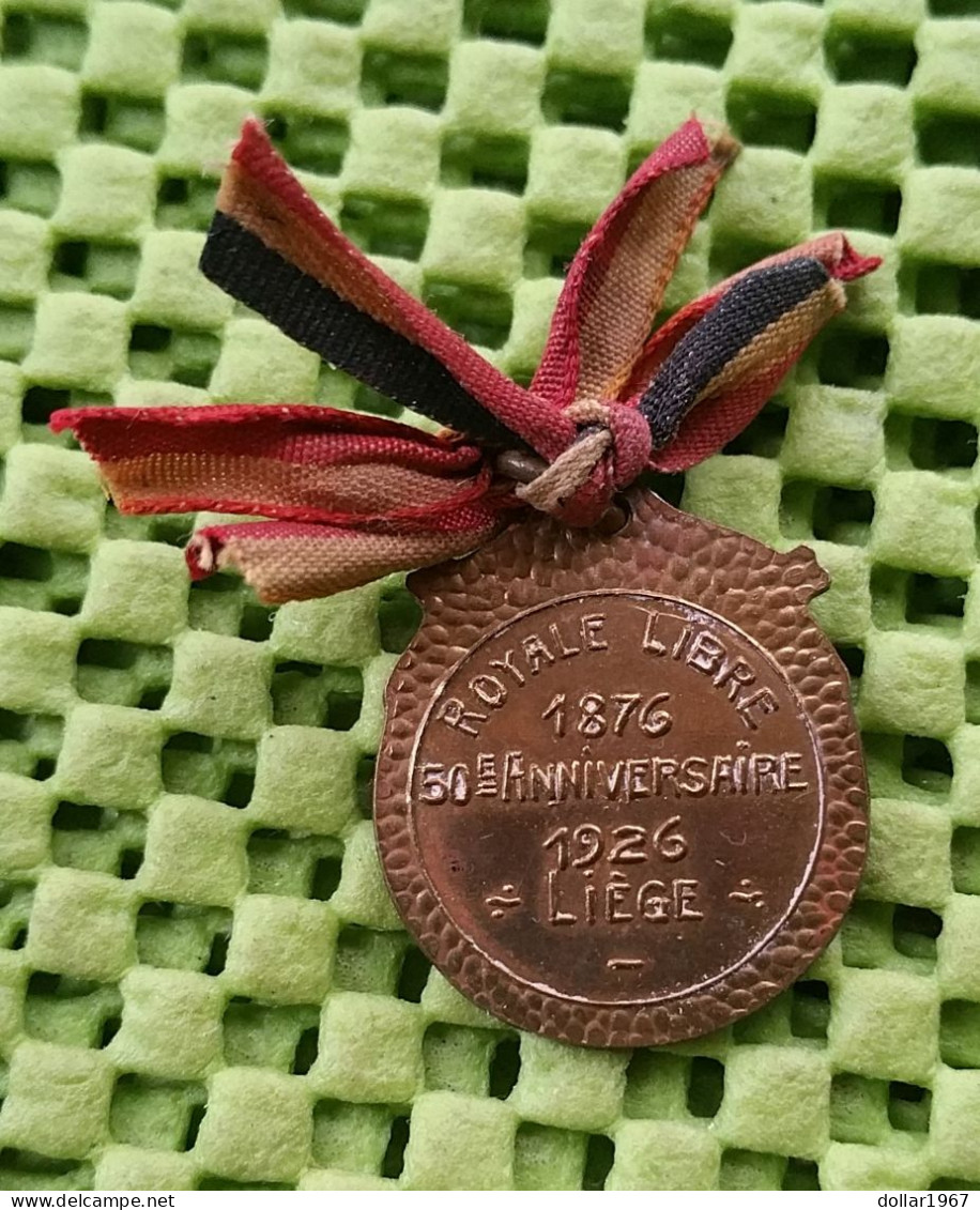 Medaille - Royale Libre - 1876 50 E. Anniversaire 1926 Liege .-  Original Foto  !! Medallion BE - Other & Unclassified