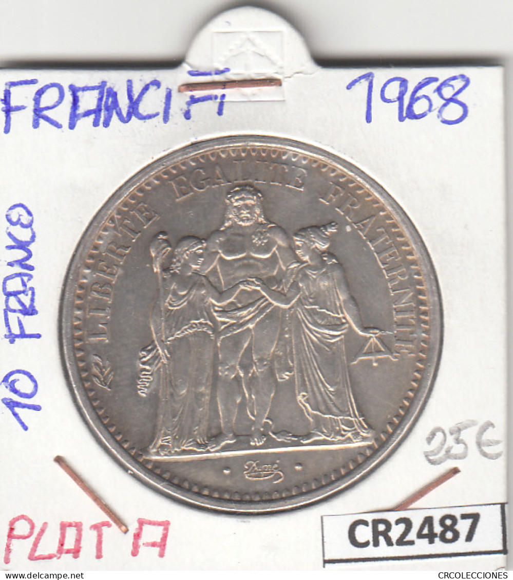 CR2487 MONEDA FRANCIA 10 FRANCOS 1968 PLATA - Andere - Europa