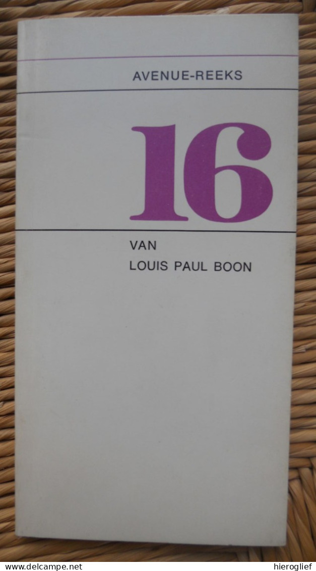 16 Van Louis Paul Boon - Zestien Schetsen Van Nederland - 1968 Aalst Erembodegem Vlaams Schrijver Avenue-reeks 3 - Belletristik