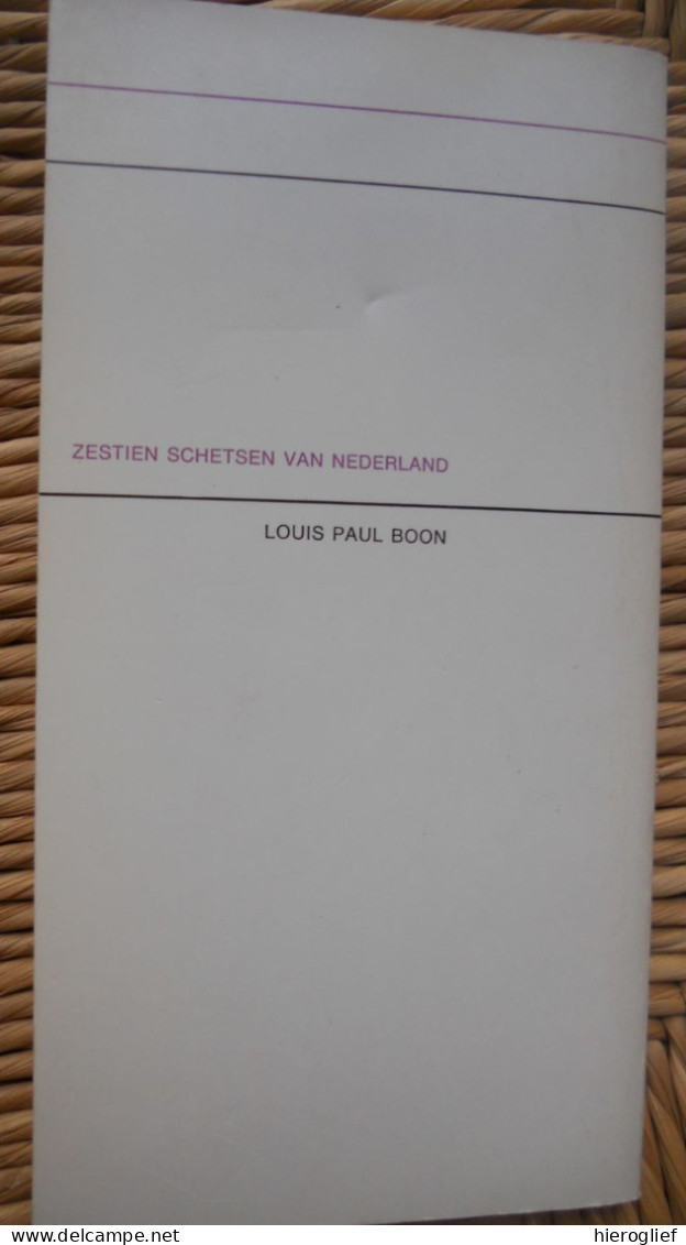 16 Van Louis Paul Boon - Zestien Schetsen Van Nederland - 1968 Aalst Erembodegem Vlaams Schrijver Avenue-reeks 3 - Belletristik