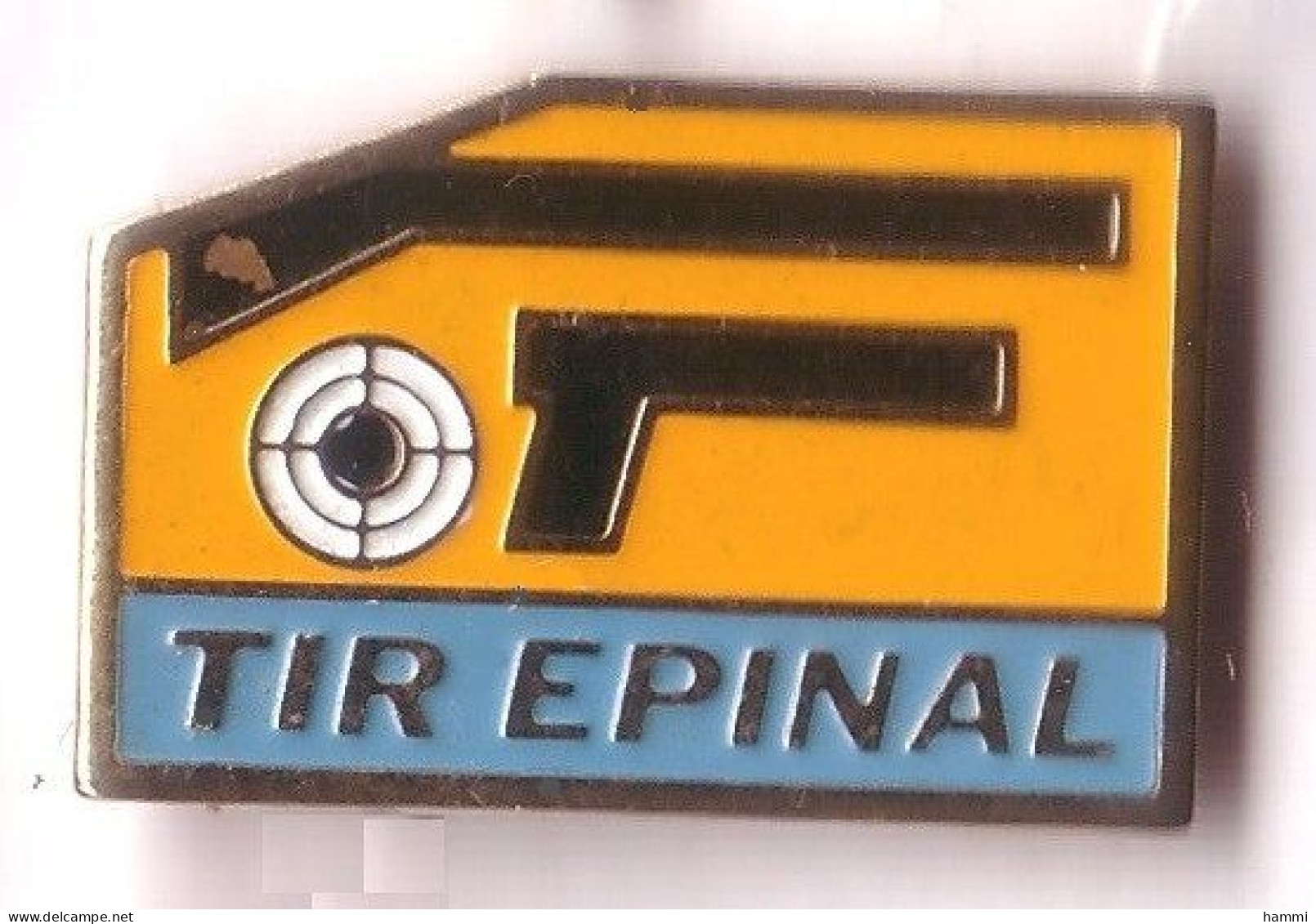 AA196 Pin's TIR Pistolet Carabine COMPÉTITION CLUB Épinal VOSGES Arme Carabine Pistolet Achat Immédiat - Tir à L'Arc
