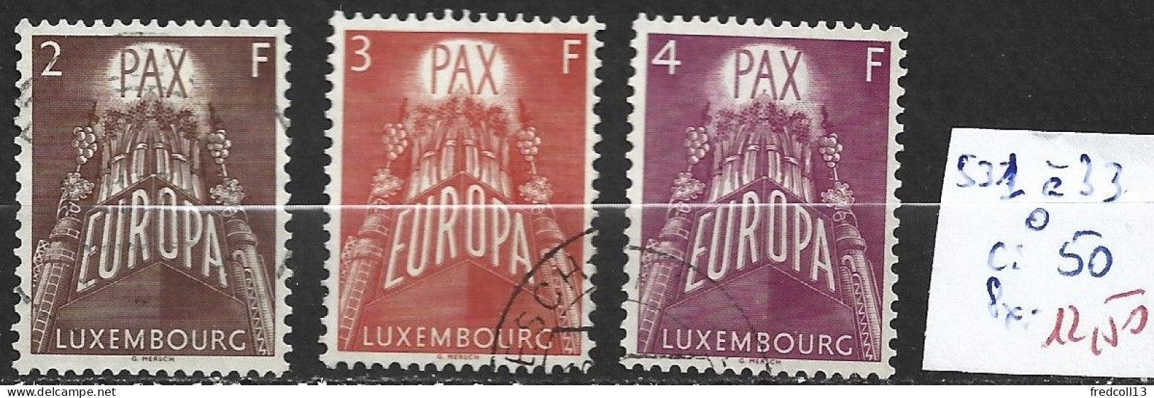 LUXEMBOURG 531 à 33 Oblitérés Côte 50 € - Oblitérés