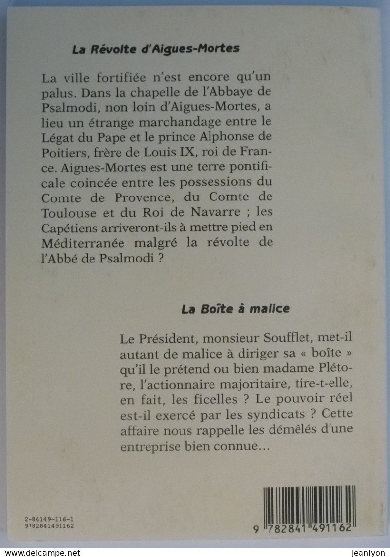 OCCITANIE - COUPS DE MISTRAL EN OCCITANIE / Révolte Aigues Mortes - Boite à Malices - Comédies - Livre édition Lacour - Languedoc-Roussillon