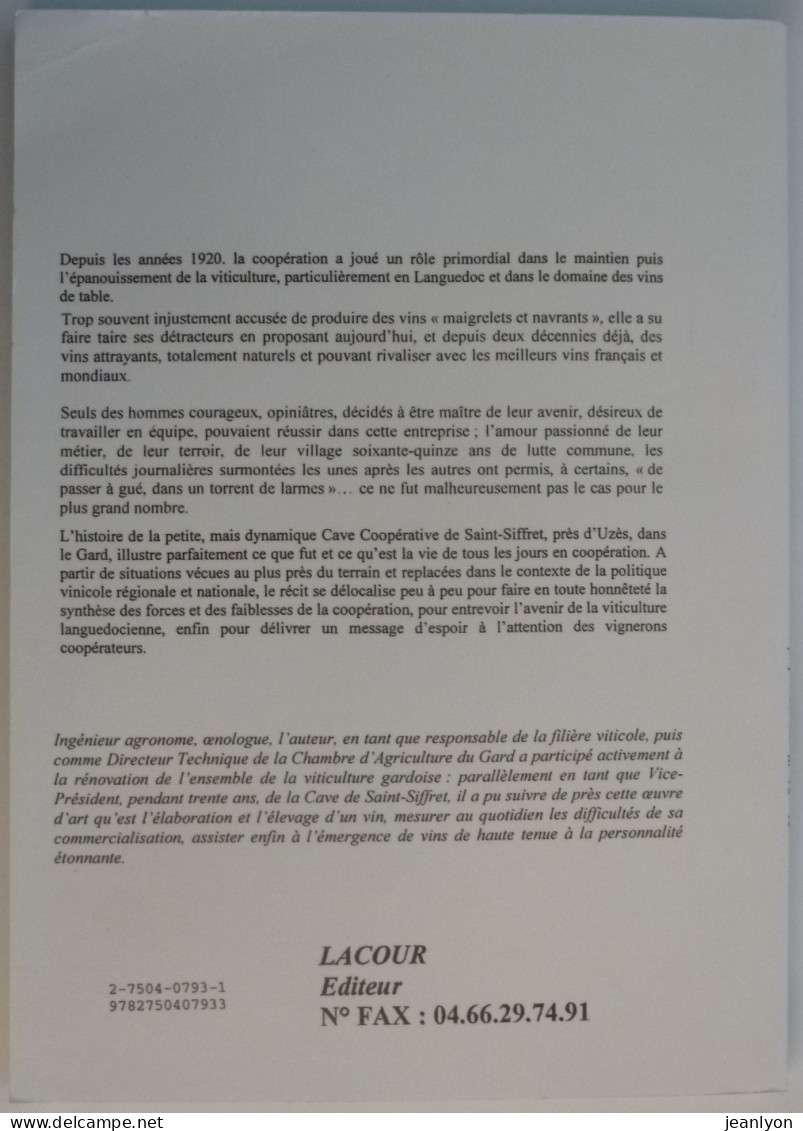 COOPERATION VINICOLE EN LANGUEDOC / Cave De Saint Sifflet - Livre édition Lacour - Languedoc-Roussillon