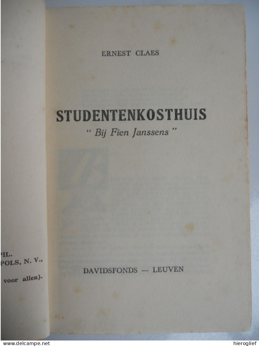 STUDENTEN K0STHUIS Bij Fien Janssens Door Ernest Claes Zichem Leuven Kotmadam Studentenkot Univ - Literatuur