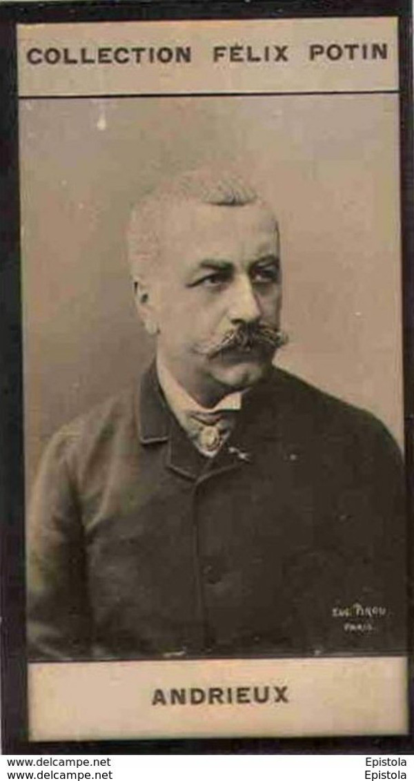 ► Louis Andrieux (23 Juillet 1840 à Trévoux (Ain) -(La Commune De Lyon)-  Collection Photo Felix POTIN 1900 - Félix Potin