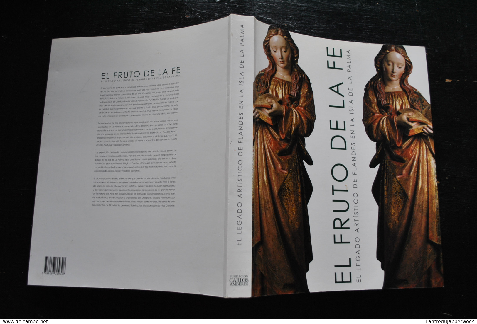 EL FRUTO DE LA FE  EL LEGADO ARTISTICO DE FLANDES EN LA ISLA DE LA PALMA Art Religieux Flamand Héritage Artistique île - Cultural