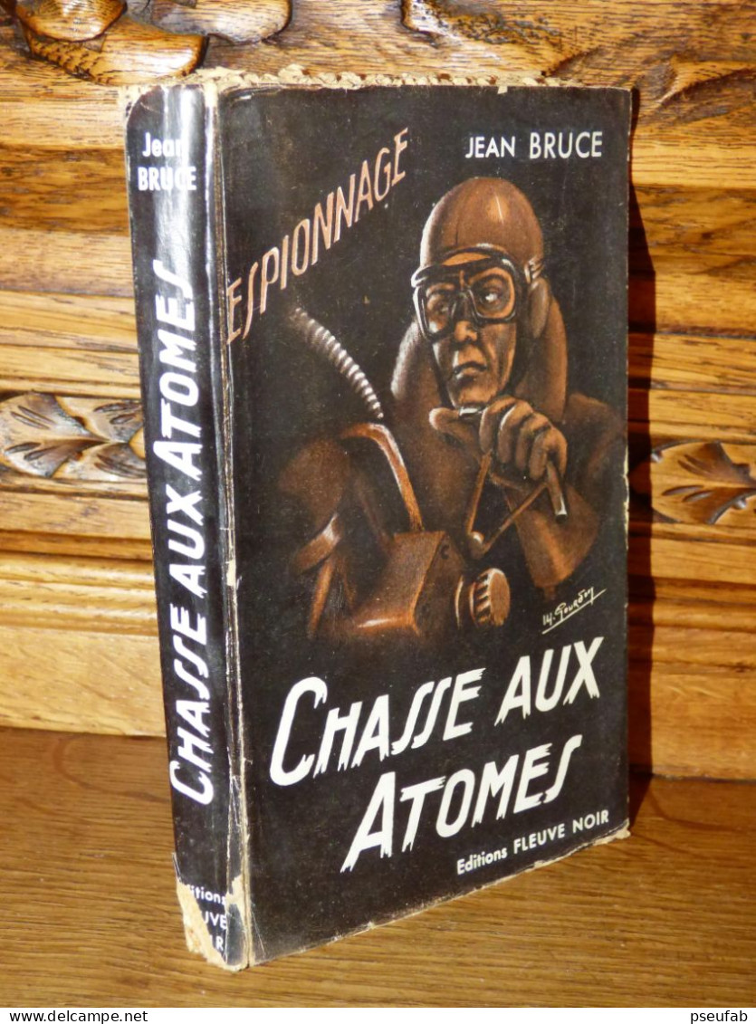 JEAN BRUCE / CHASSE AUX ATOMES / FLEUVE NOIR 1952 EO - Old (before 1960)