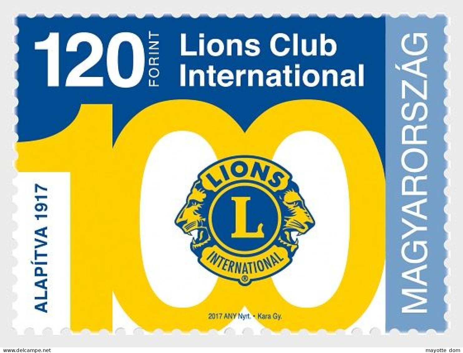 HONGRIE HUNGARY 2017 Lions Clubs International 100 Years Of Service MNH - Ongebruikt