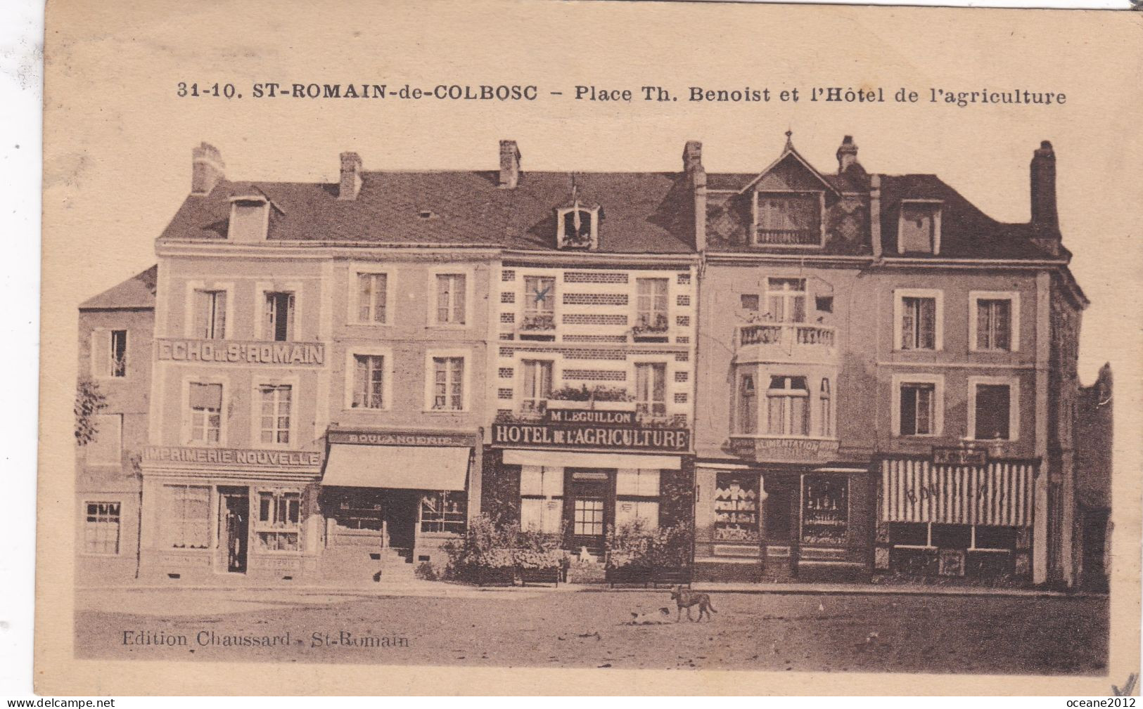 [76] Seine Maritime . Saint Romain De Colbosc. Place Théodule Benoist Et Hotel De L'Agriculture - Saint Romain De Colbosc