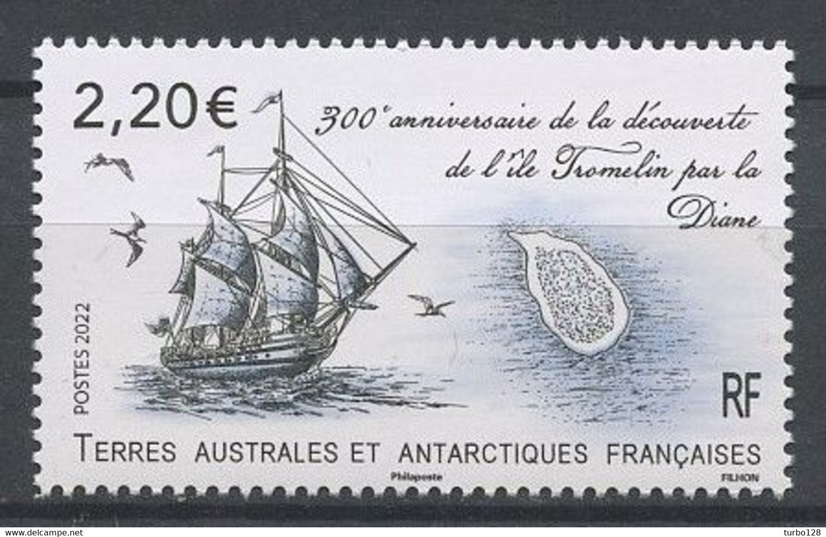 TAAF 2022 N° 1021 ** Neuf MNH Superbe 300eme Anniversaire De La Découverte De L'île Tromelin Bateau Voilier La Diane - Neufs