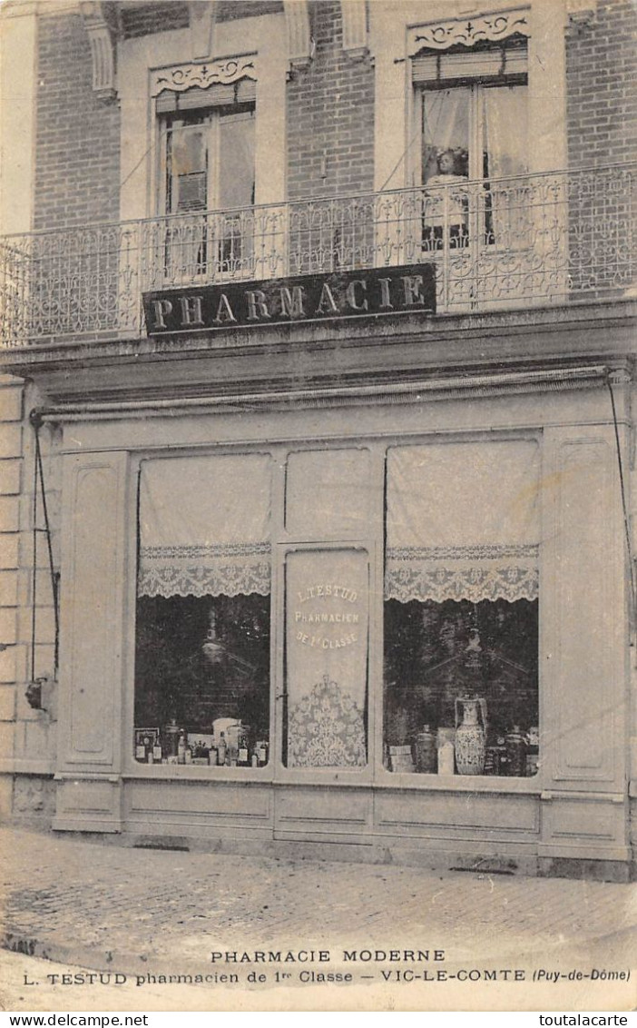 CPA 63 VIC LE COMTE PHARMACIE MODERNE L.TESTUD PHARMACIEN DE 1er CLASSE - Vic Le Comte