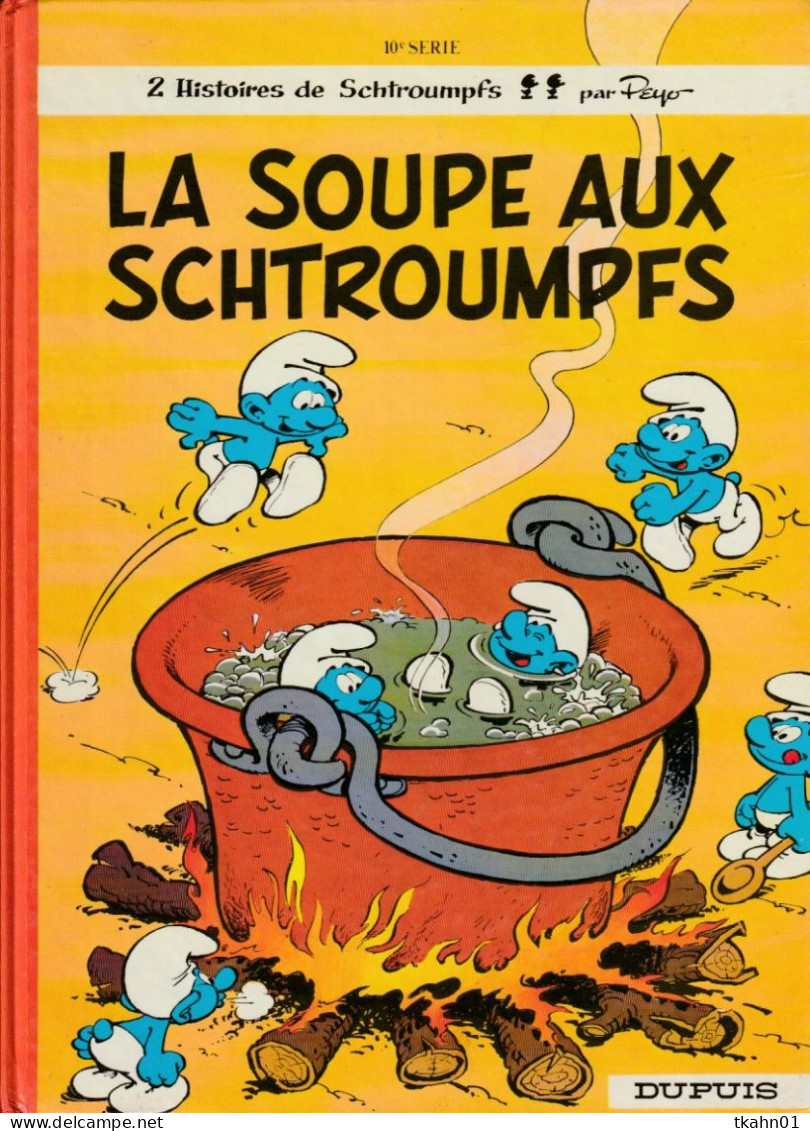 LES SCHTROUMPFS N ° 10 " LA SOUPE AUX SCHTROUMPFS "  DUPUIS - Schtroumpfs, Les