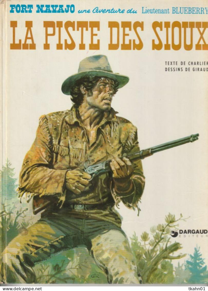 BLUEBERRY " LA PISTE DE SIOUX " DARGAUD DE 1980 - Blueberry