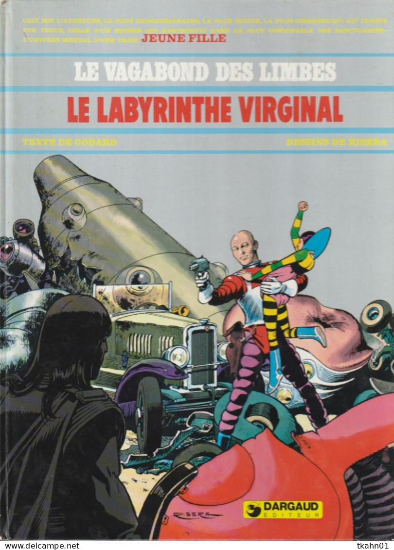 LE VAGABOND DES LIMBES " LE LABYRINTHE VIRGINAL " DARGAUD DE 1982  EDITION-ORIGINALE - Vagabond Des Limbes, Le