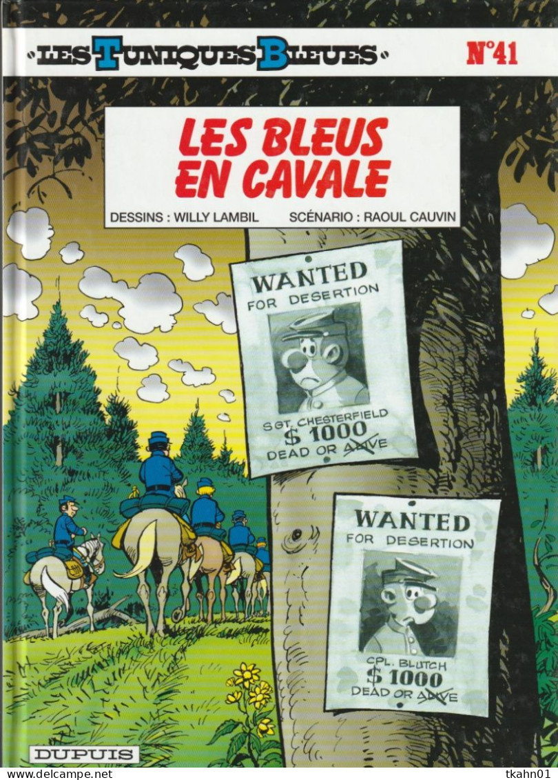 LES TUNIQUES BLEUES N° 41 " LES BLEUS EN CAVALE " DUPUIS  DE 1998 EDITION-ORIGINALE - Tuniques Bleues, Les