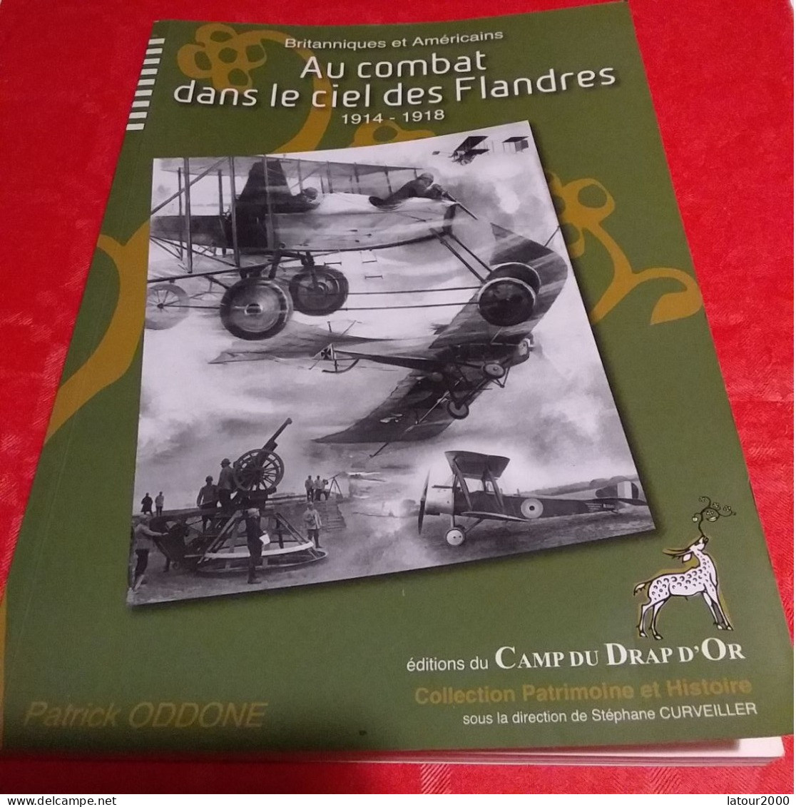 BRITANNIQUES ET AMÉRICAINS AU COMBAT DANS LE CIEL DES FLANDRES 1914 1918 AVION AVIATION GUERRE DUNKERQUE ET ENV BELGIQU - Avión