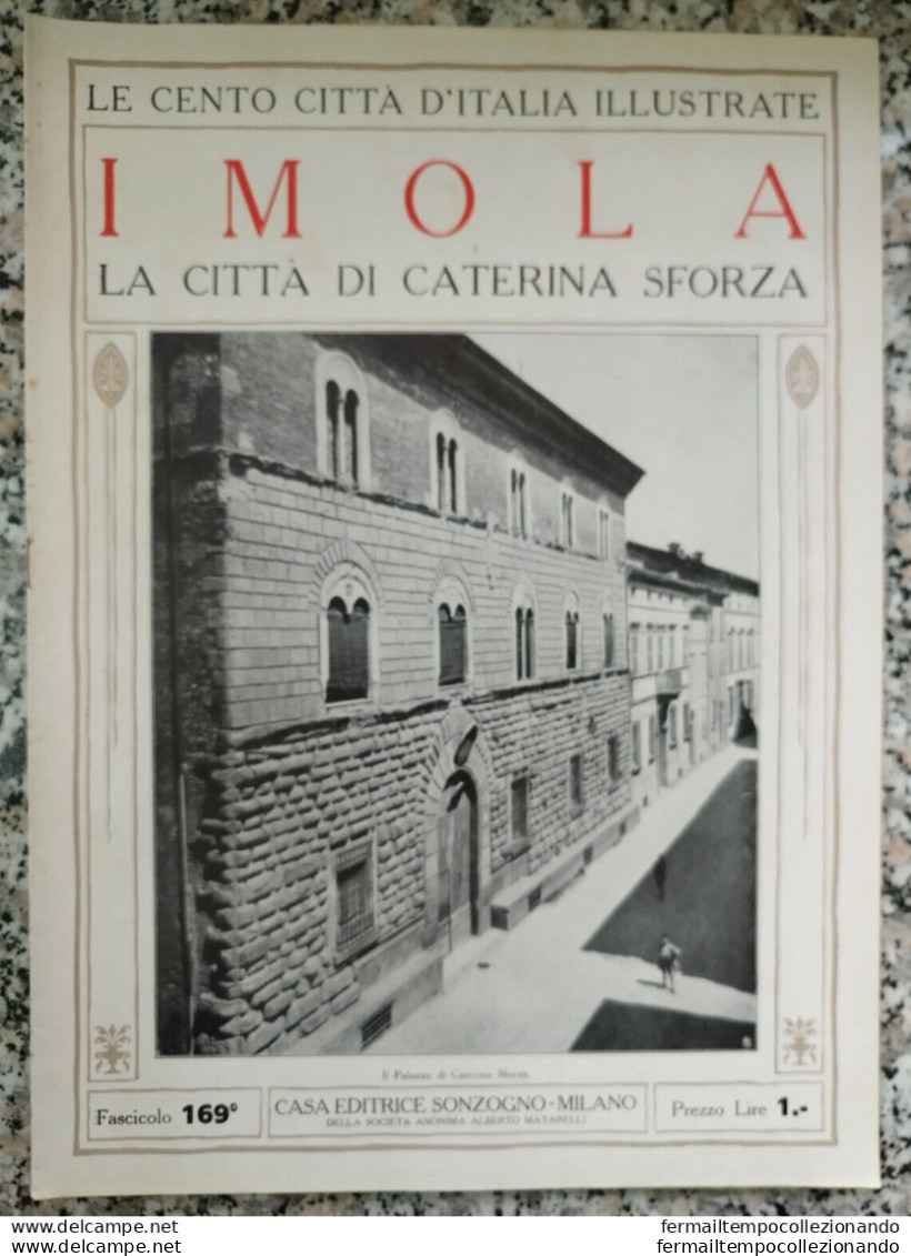 Bi Le Cento Citta' D'italia Illustrate Imola La Citta Di Caterina Sforza Bologna - Revistas & Catálogos