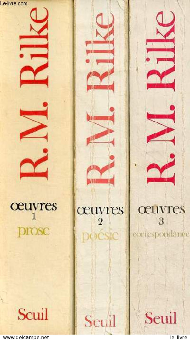 Oeuvres - Tome 1+2+3 (3 Volumes) - Tome 1 : Prose - Tome 2 : Poésie - Tome 3 : Correspondance. - Rilke Rainer Maria - 19 - Autres & Non Classés