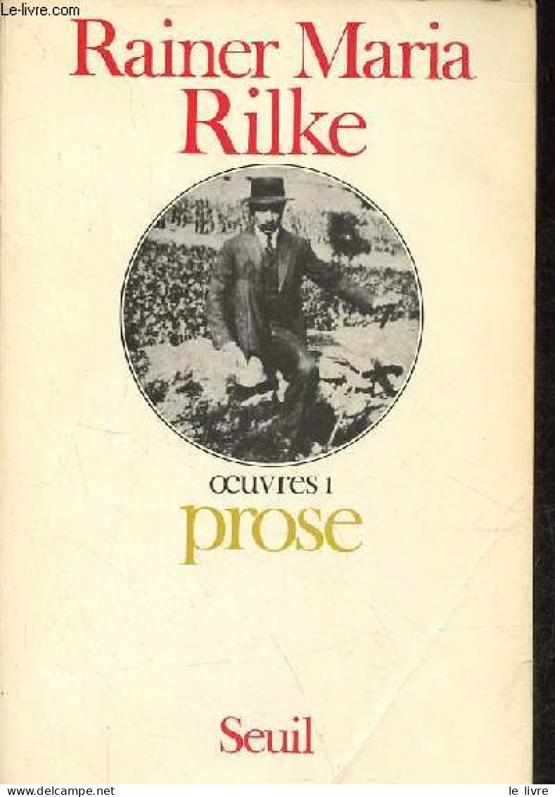 Oeuvres - Tome 1+2+3 (3 Volumes) - Tome 1 : Prose - Tome 2 : Poésie - Tome 3 : Correspondance. - Rilke Rainer Maria - 19 - Andere & Zonder Classificatie