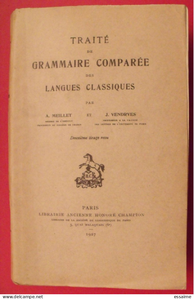 Traité De Grammaire Comparée Des Langues Classiques. Meillet, Vendryes. Honoré Champion 1927 - 18+ Years Old
