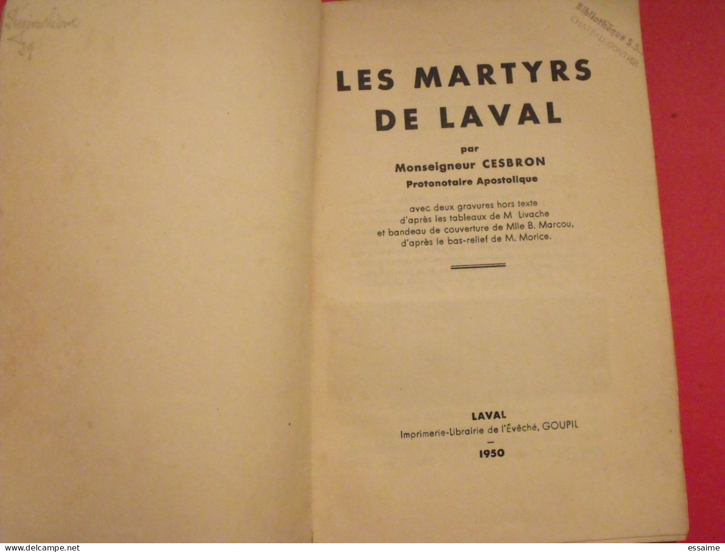 Les Martyrs De Laval. Cesbron 1950. 14 Prêtres Martyrs En 1794 à Laval. Mayenne 53 - Pays De Loire