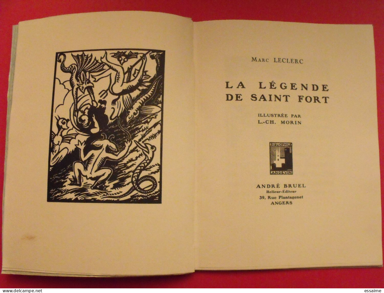 La Légende De Saint-Fort. Marc Leclerc. André Bruel, Angers, 1933. Numéroté 264.patois De L'Anjou. Illust. Morin. - Pays De Loire