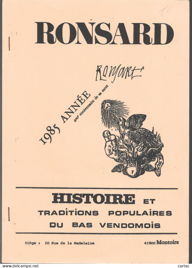 D41.HISTOIRE ET TRADITIONS DU BAS VENDÔMOIS. RONSARD 1985 400 ème ANNIVERSAIRE DE SA MORT. - Centre - Val De Loire