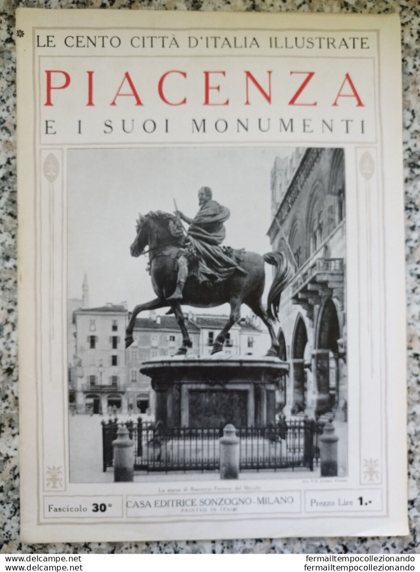 Bi Le Cento Citta' D'italia Illustrate Piacenza E I Suoi Monumenti - Magazines & Catalogues