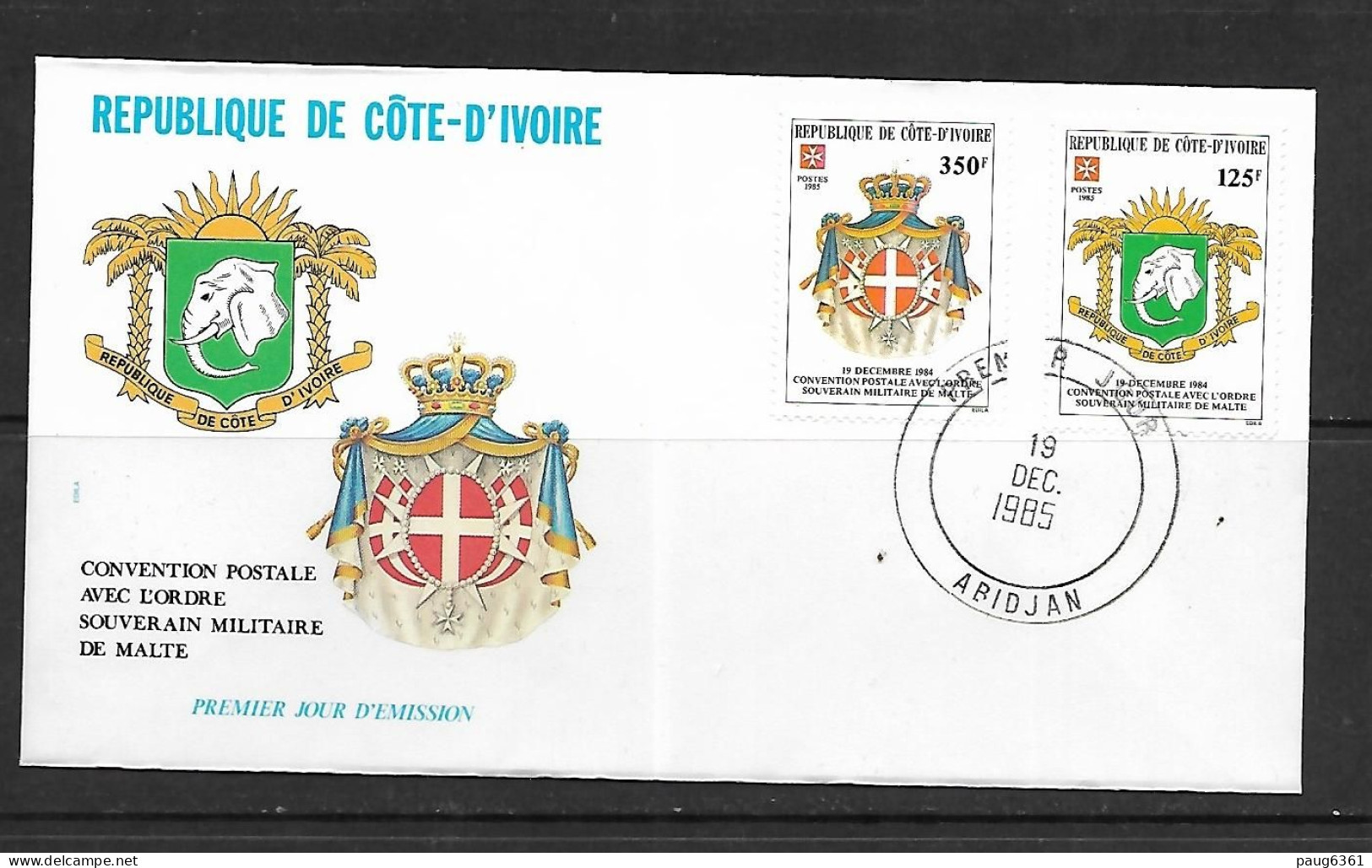 COTE D'IVOIRE 1985 FDC ARMOIRIES-CONVENTION POSTALE AVEC L'ORDRE DE MALTE  YVERT N°725/726 - Buste
