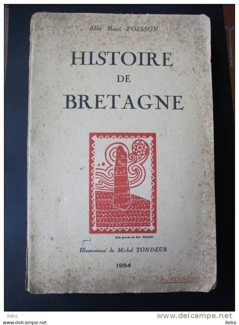 Histoire De Bretagne Abbé Henri Poisson 1954 Illustrations Tondeur - Bretagne