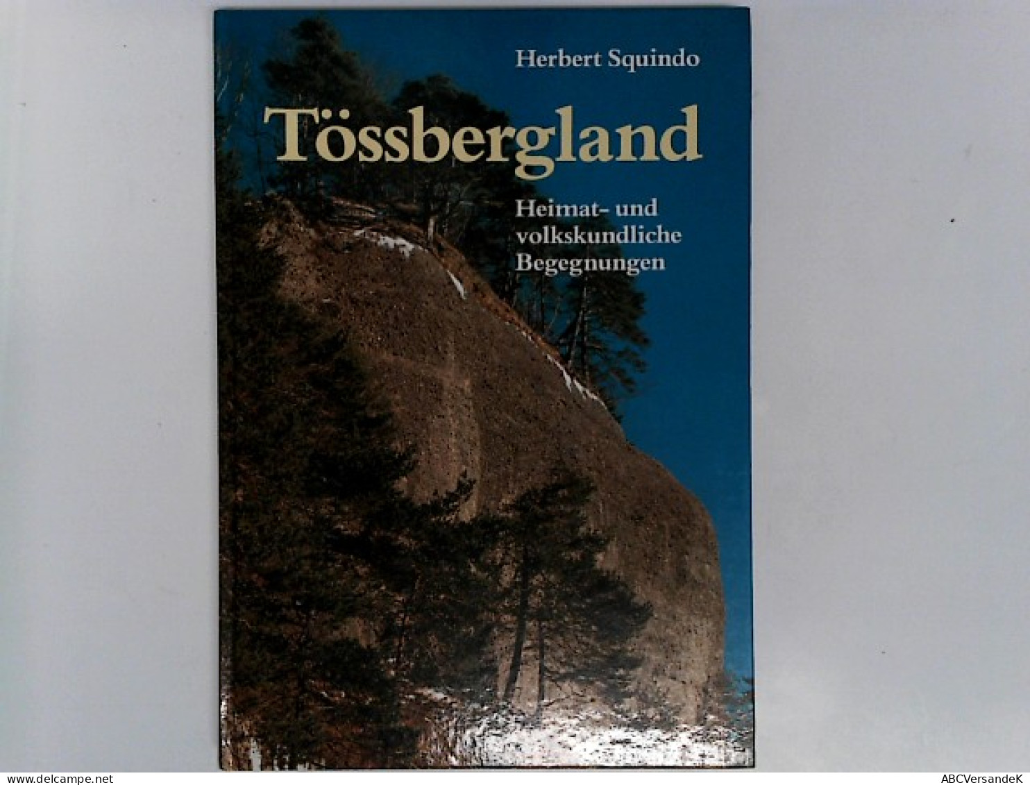 Tössbergland (Heimat- Und Volkskundliche Begegnung) - Zwitserland