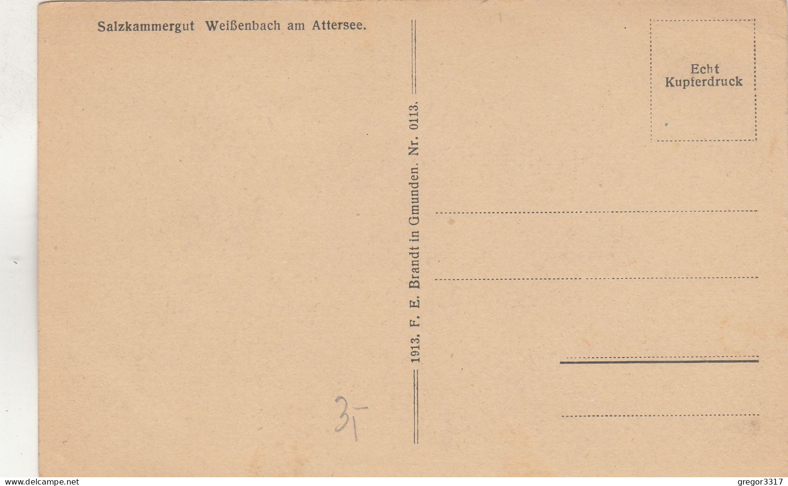 E4188) Salzkammergut - WEIßENBACH Am ATTERSEE - 1913 - Attersee-Orte