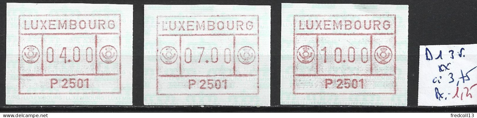 LUXEMBOURG DISTRIBUTEUR D1 3 Valeurs ** Côte 3.75 € - Frankeermachines (EMA)